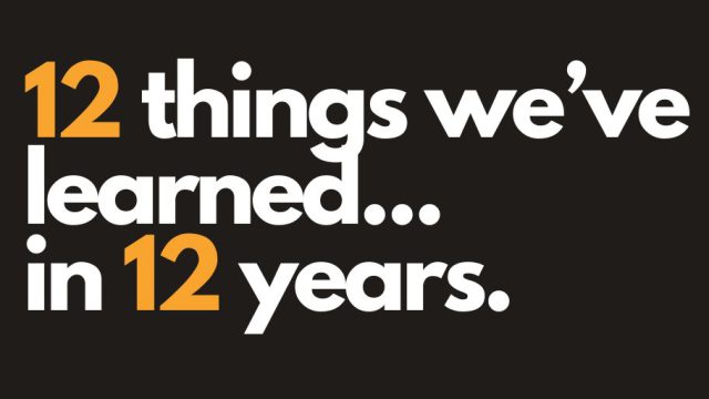 12 things we've learned in 12 years